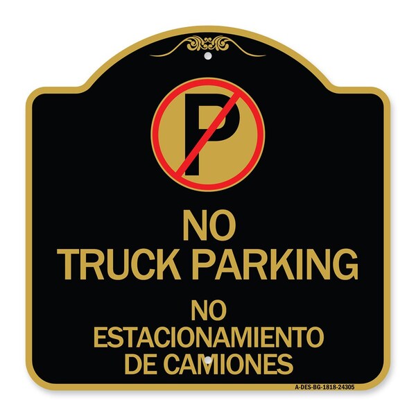 Bilingual No Parking No Truck Parking No Estacionamiento De Camiones Alum, 18" x 18", BG-1818-24305